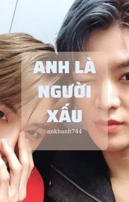 [NCT2020]Anh Là Người Xấu