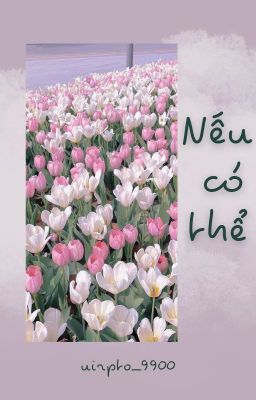 Nếu có thể