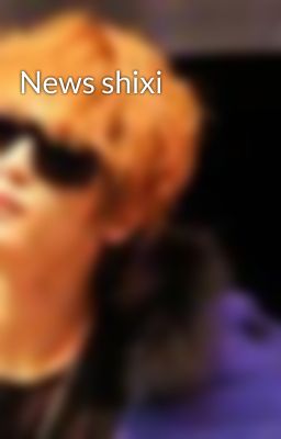 News shixi