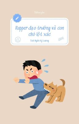 [Ngắn] Rapper đạo trưởng và con chó lột xác - Toái Ngân Kỷ Lượng