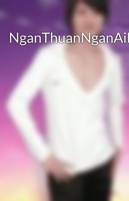 NganThuanNganAiMuoi2