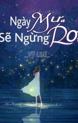 Ngày Mưa Sẽ Ngừng Rơi