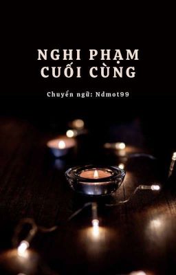 Nghi phạm cuối cùng