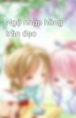 Ngộ nhập hồng trần đạo