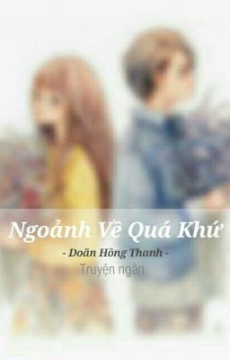 Ngoảnh Về Quá Khứ