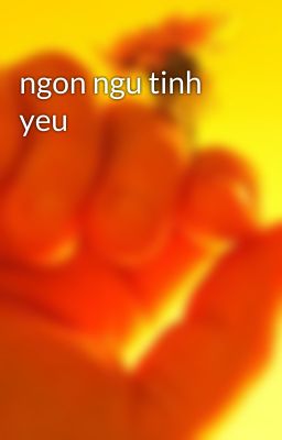 ngon ngu tinh yeu