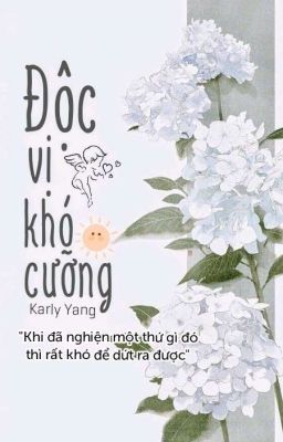 [Ngược nam] Độc Vị Khó Cưỡng_ Karly Yang 恬宝