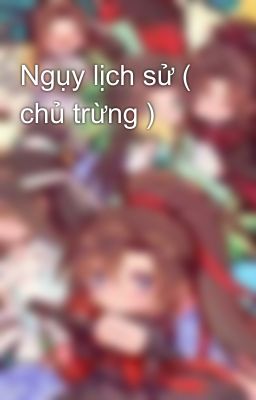 Ngụy lịch sử ( chủ trừng )