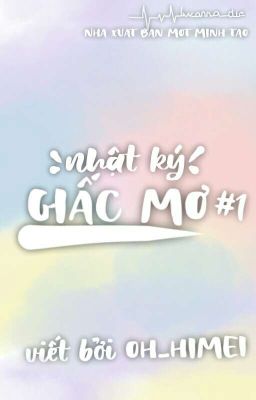 NHẬT KÍ GIẤC MƠ #1