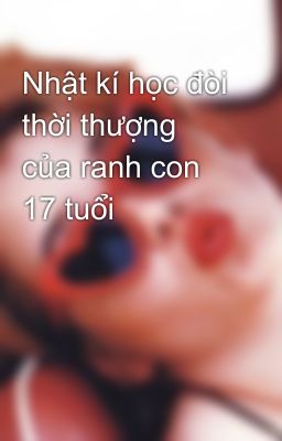 Nhật kí học đòi thời thượng của ranh con 17 tuổi