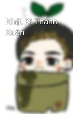 Nhật Kí Thanh Xuân