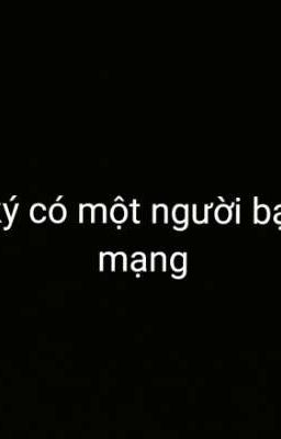 Nhật ký có một người bạn qua mạng