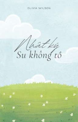 Nhật Ký Su Không Tồ 