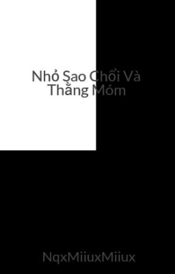 Nhỏ Sao Chổi Và Thằng Móm