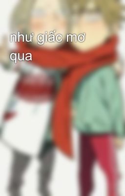 như giấc mơ qua