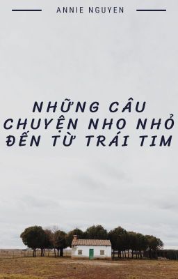 Những câu chuyện nho nhỏ đến từ trái tim