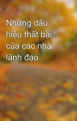 Những dấu hiệu thất bại của các nhà lãnh đạo