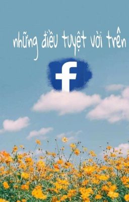 Những điều tuyệt vời trên Facebook