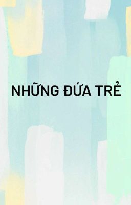 những đứa trẻ | rapviet | LYD