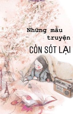 Những mẩu truyện còn sót lại...