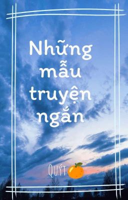 || Những Mẫu Truyện Ngắn.||