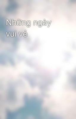 Những ngày vui vẻ