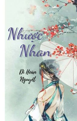 Nhược Nhan (Full).