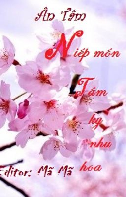 Niếp môn: Tâm kỳ như họa - Ân Tầm