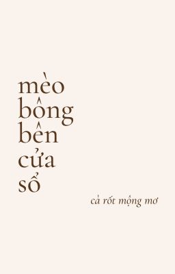 njm x pjs | mèo bông bên cửa sổ.