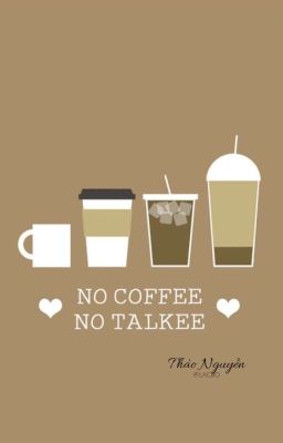 No Coffee No Talkee