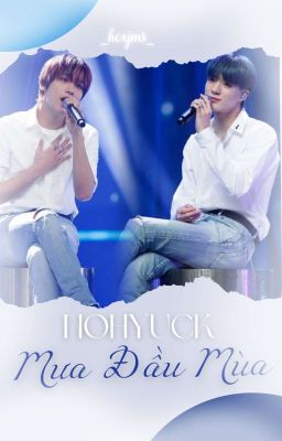 [Nohyuck] fanfic - Mưa Đầu Mùa 