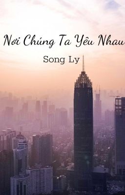 Nơi Chúng Ta Yêu Nhau