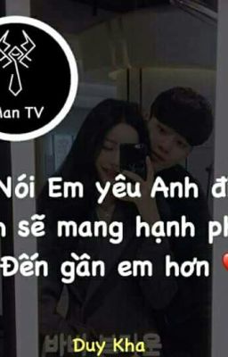 Nói Yêu Anh Đi Hạnh Phúc Sẽ Đến Bên Em