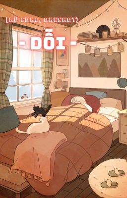 [Nữ Công, Oneshot] Dỗi