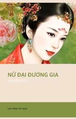 Nữ đại đương gia - Dư Uyển Uyển