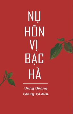 Nụ hôn vị bạc hà - Dung Quang