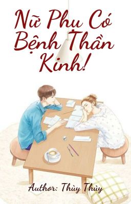 [ Nữ phụ ] Nữ phụ có bệnh thần kinh!