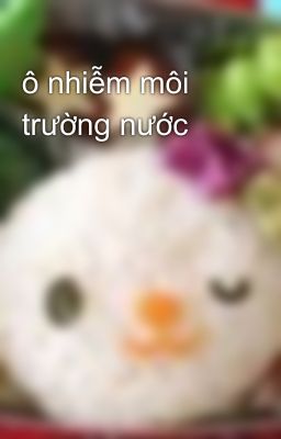 ô nhiễm môi trường nước