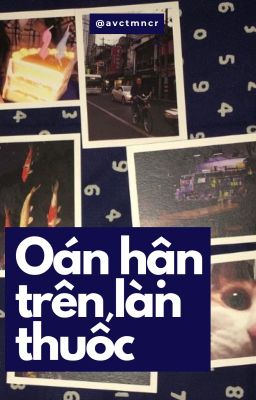 Oán hận trên làn thuốc