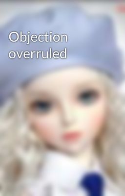 Objection overruled