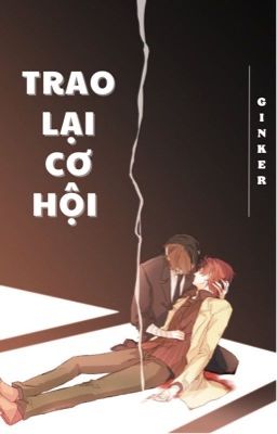 Odazai | TRAO LẠI CƠ HỘI 