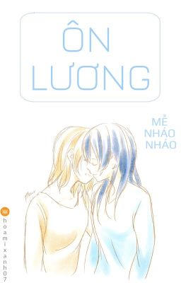 Ôn lương - Mễ Nháo Nháo