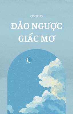 On2eus | Đảo ngược giấc mơ