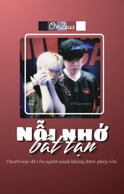 On2eus || Nỗi nhớ bất tận