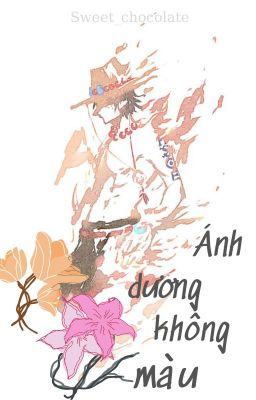 (ONE PIECE) Ánh dương không màu ( H)