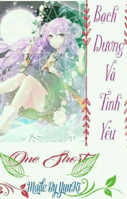 [ One Shot ] Bạch Dương Và Tình Yêu