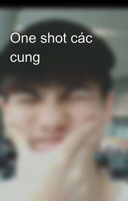 One shot các cung