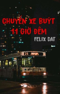 [Oneshot] Chuyến xe buýt 11 giờ đêm