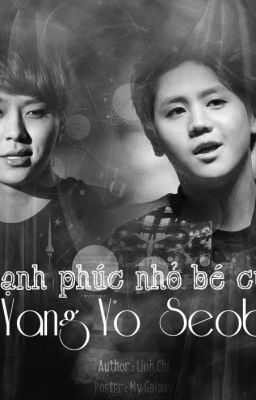 Oneshot Hạnh Phúc Nhỏ Bé Của Yang YoSeob Junseob