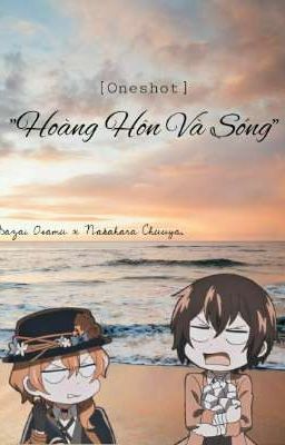 [Oneshot] Hoàng hôn và sóng - DaChuu.